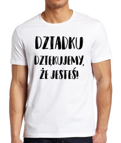 Dziadku dziękujemy, że jesteś